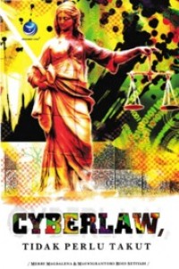 Image of Cyberlaw, Tidak Perlu Takut