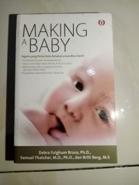 Image of MAKING A BABY : Segala yang Perlu Anda Ketahui untuk Bisa Hamil